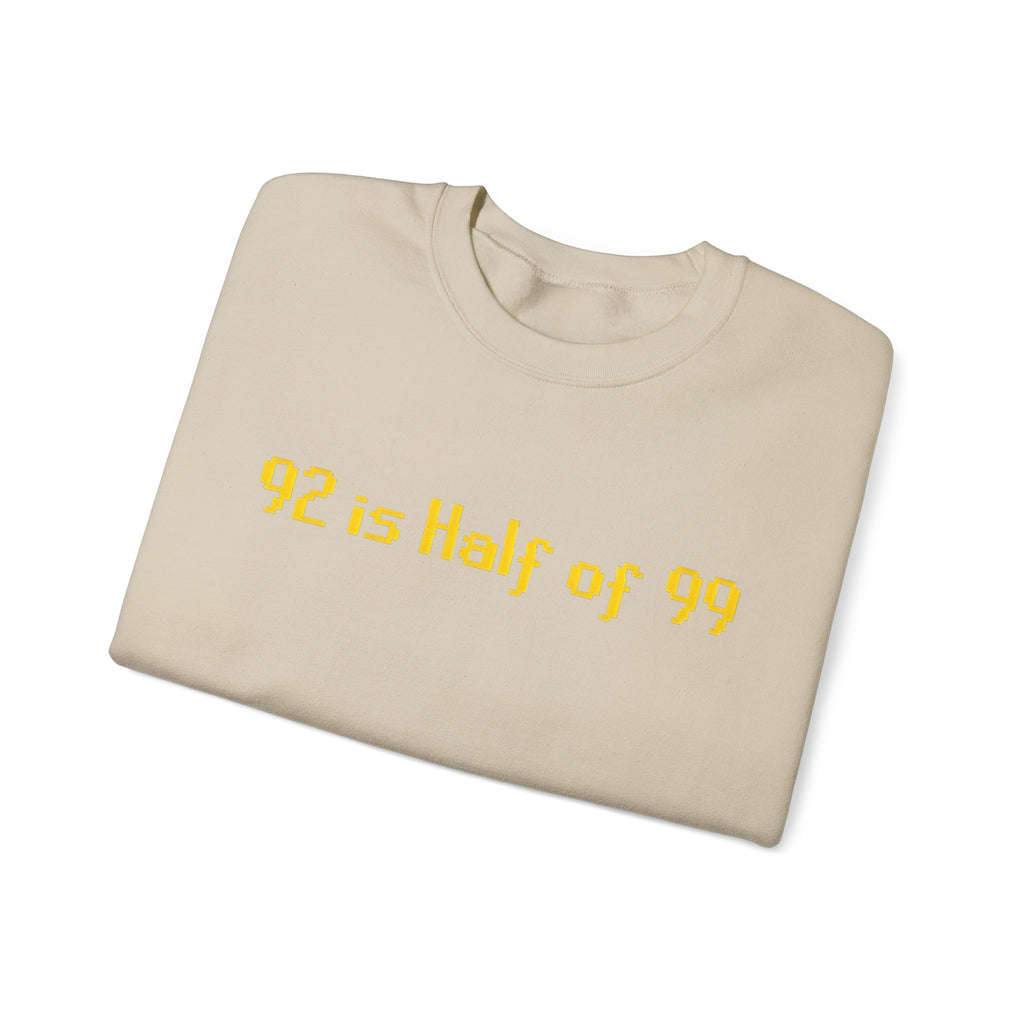 Crewneck Sweatshirt — "92 is Half of 99" Retro Yellow Text