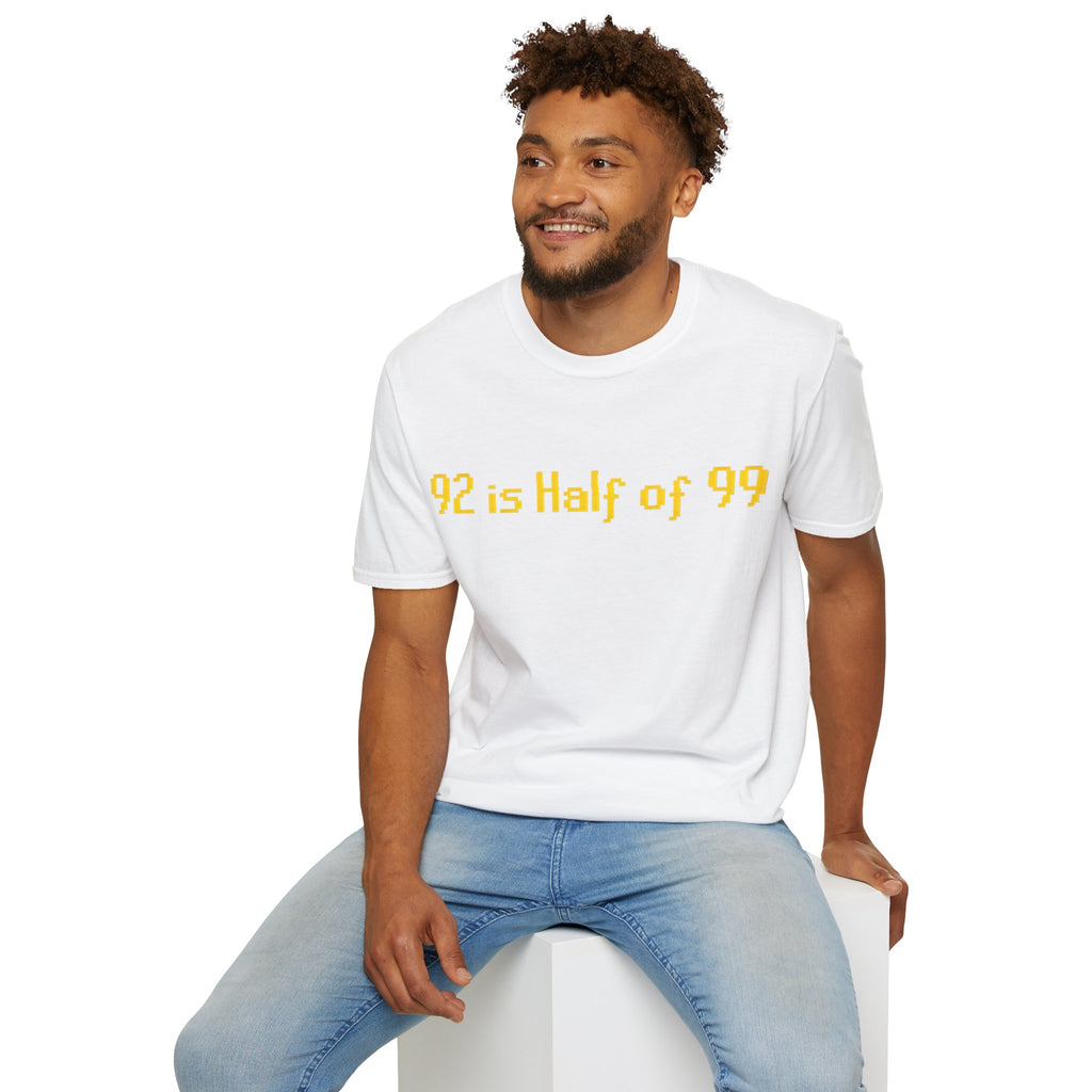92 is Half of 99 - T-Shirt, Gamer / Gaming Humor Gamer Design