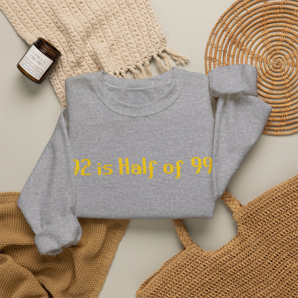Crewneck Sweatshirt — "92 is Half of 99" Retro Yellow Text