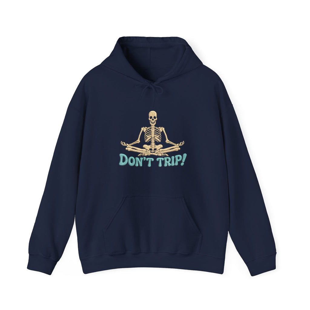 Don’t Trip! Meditating Skeleton Hoodie - Funny GTA 6 Inspired Yoga Skeleton