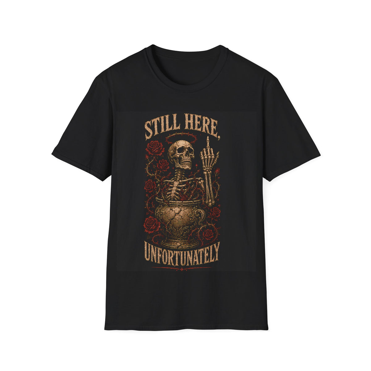 Still Here Unfortunately Skeleton T‑Shirt — Dark Goth Rose Graphic Tee