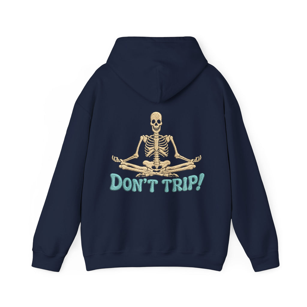 Don’t Trip! Meditating Skeleton Hoodie - Funny GTA 6 Inspired Yoga Skeleton
