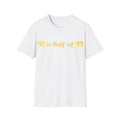 92 is Half of 99 - T-Shirt, Gamer / Gaming Humor Gamer Design