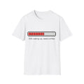 Loading "Still waking up, need coffee" - T-Shirt, Gamer / Gaming Humour Gamer