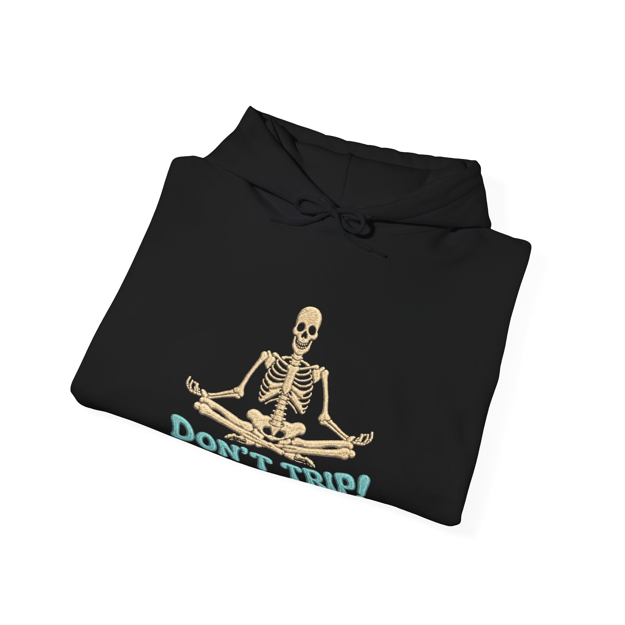 Don’t Trip! Meditating Skeleton Hoodie - Funny GTA 6 Inspired Front Print Only