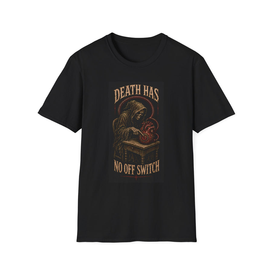 Black T-shirt with Death Has No Off Switch text with a grim reaper, front view.