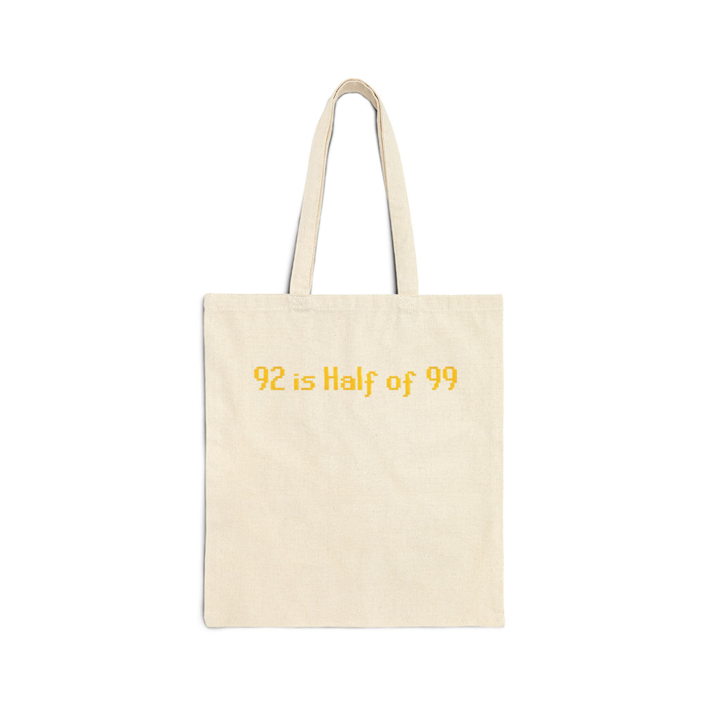 92 Is Half of 99 Cotton Canvas Tote — Funny Math Quote Reusable Bag